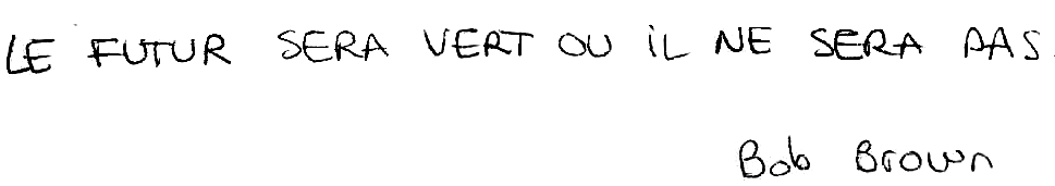 bob brown le futur sera vert ou il ne sera pas