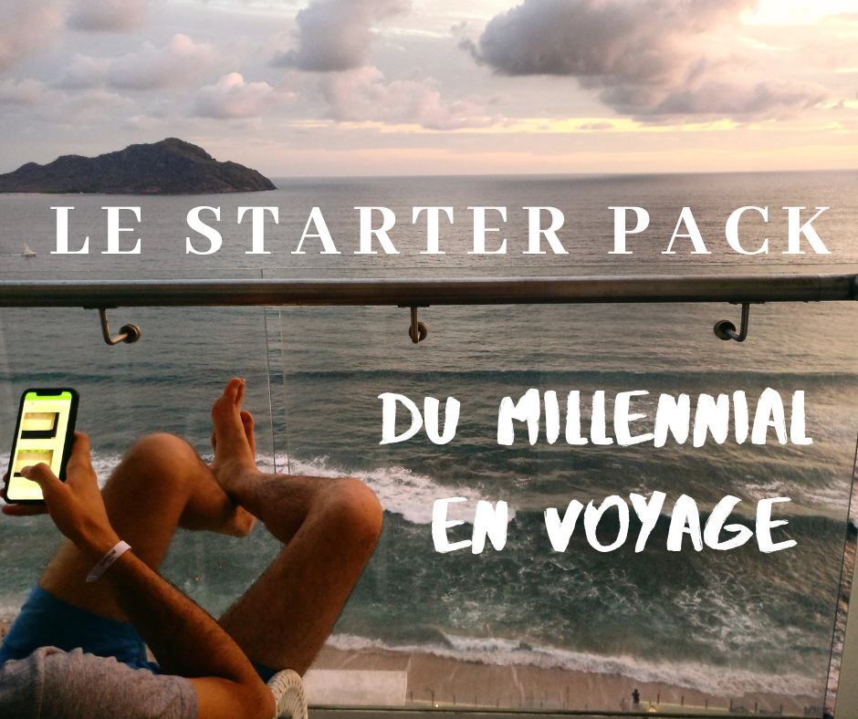 Le Starter Pack du millennial en voyage