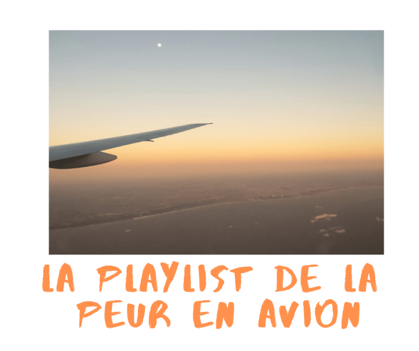 PLAYLIST peur AVION voler