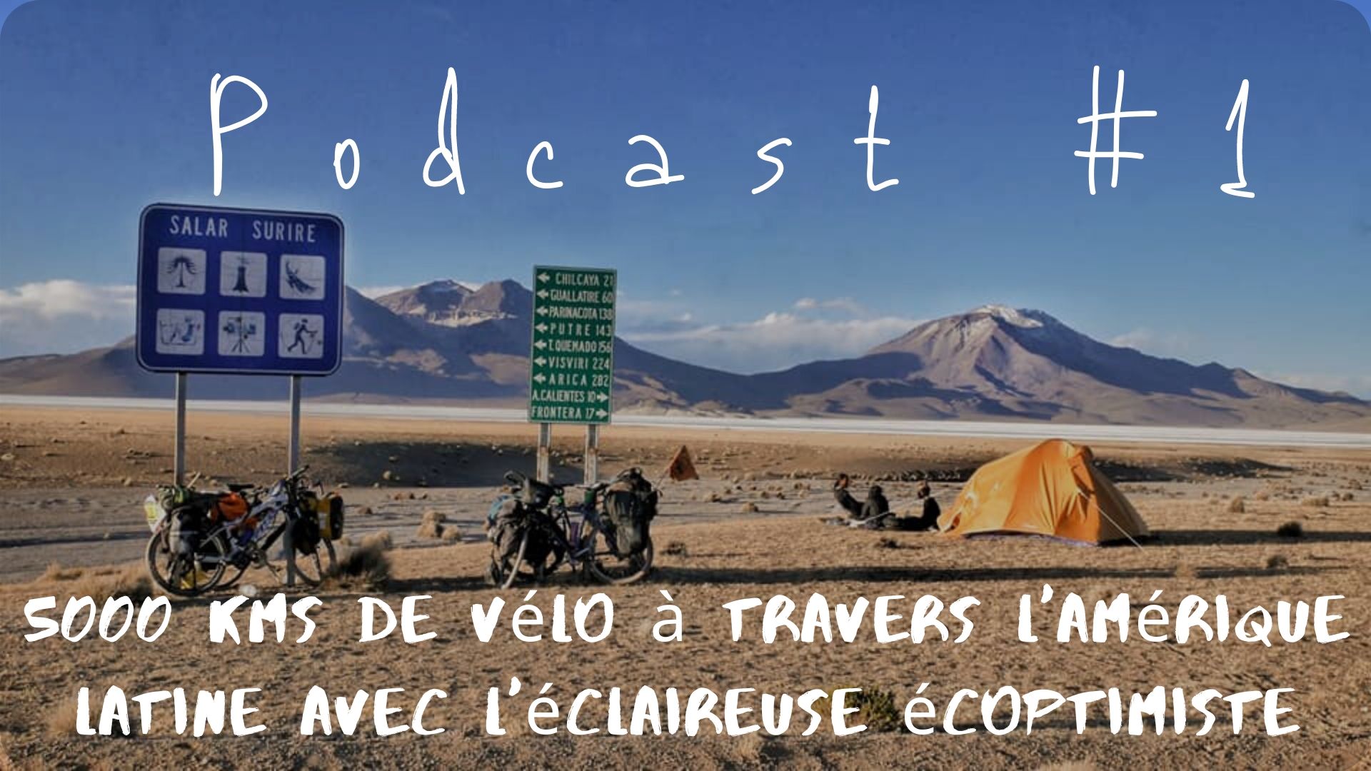 Podcast #1 voyage amérique latine amérique du sud écologie